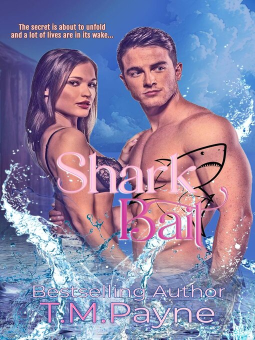 Title details for Shark Bait by T.M. Payne - Available